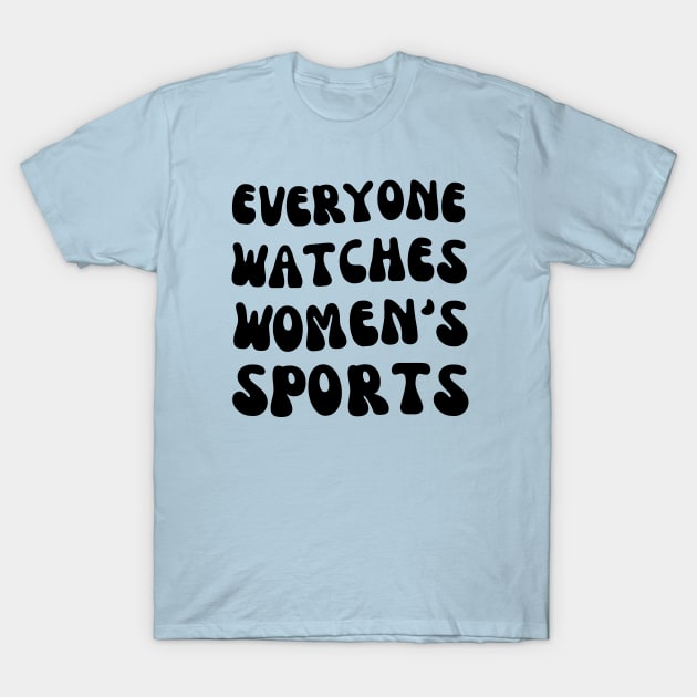 (V16) EVERYONE WATCHES WOMEN'S SPORTS T-Shirt by TreSiameseTee